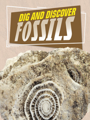 cover image of Dig and Discover Fossils